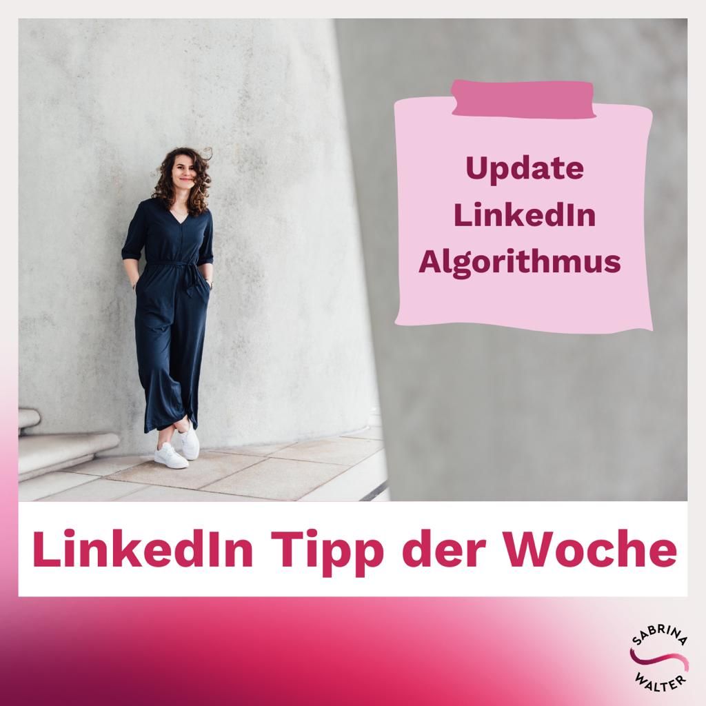 LinkedIn-Tipp #4: Update des Algorithmus