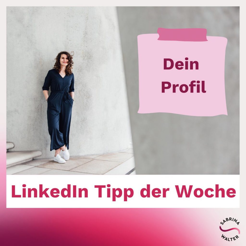 LinkedIn-Tipp #5: Dein Profil